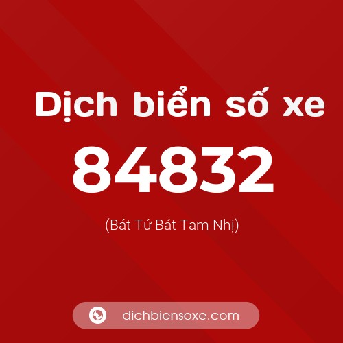 Ý nghĩa biển số xe 84832 là gì?
