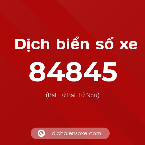 Ý nghĩa biển số xe 84845 là gì?