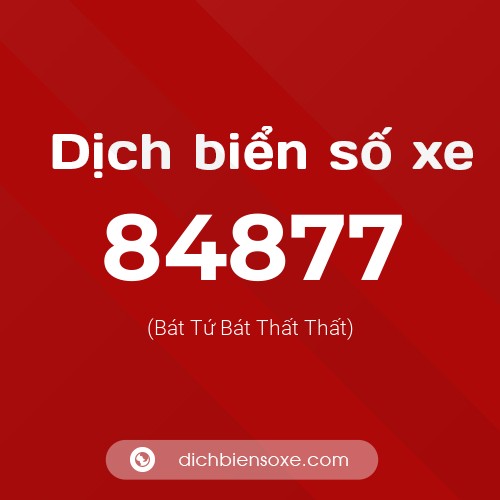Ý nghĩa biển số xe 84877 là gì?