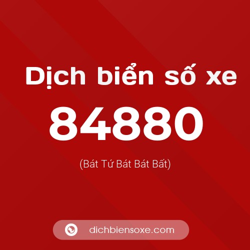 Ý nghĩa biển số xe 84880 là gì?