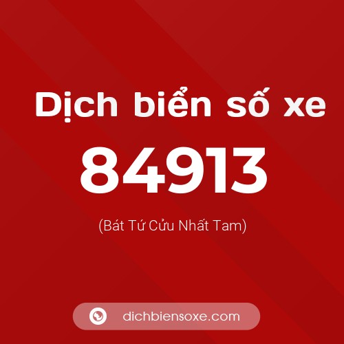 Ý nghĩa biển số xe 84913 là gì?