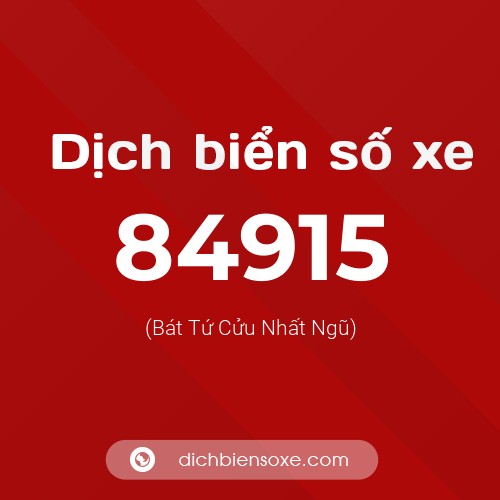 Ý nghĩa biển số xe 84915 là gì?