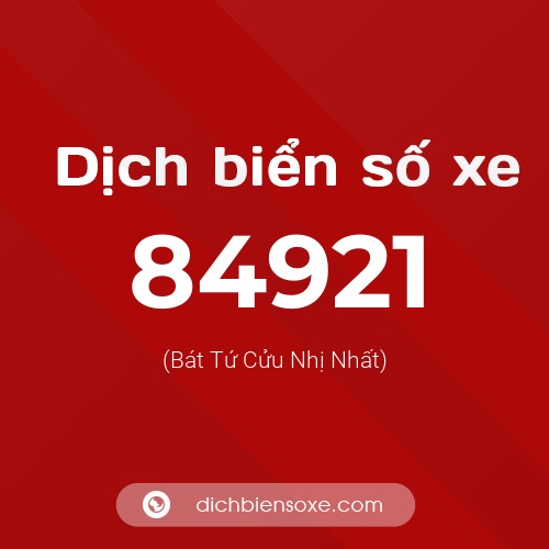 Ý nghĩa biển số xe 84921 là gì?