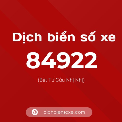 Ý nghĩa biển số xe 84922 là gì?