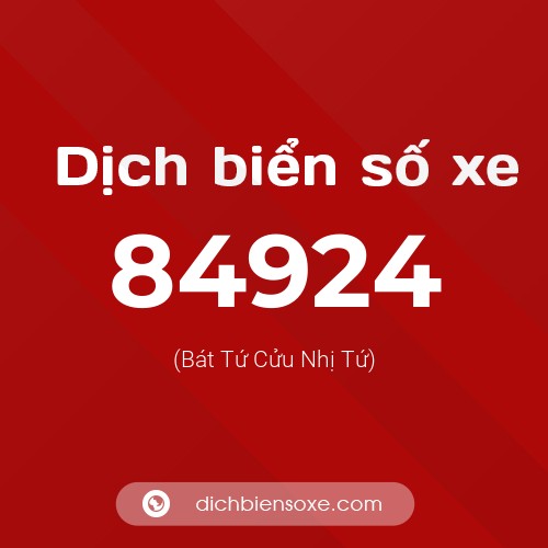 Ý nghĩa biển số xe 84924 là gì?