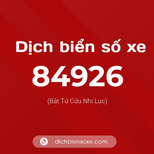Ý nghĩa biển số xe 84926 là gì?