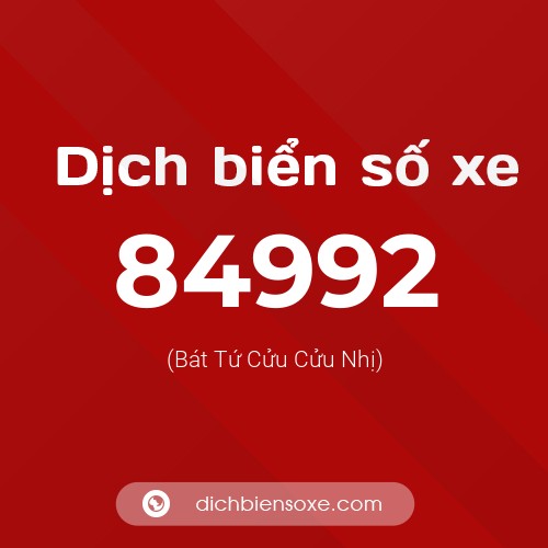 Ý nghĩa biển số xe 84992 là gì?