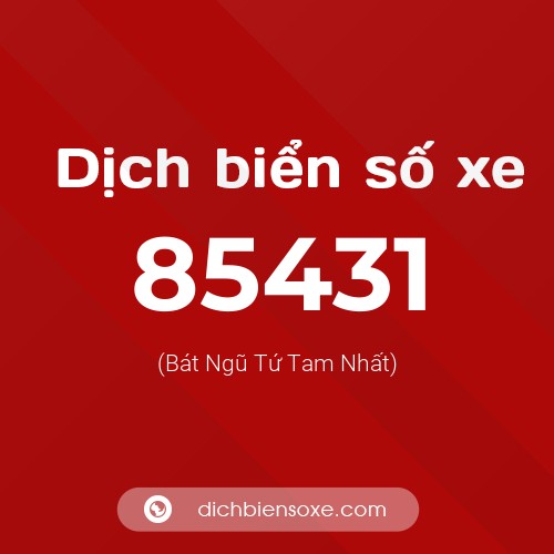 Ý nghĩa biển số xe 85431 là gì?