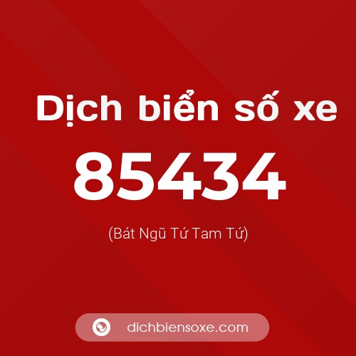 Ý nghĩa biển số xe 85434 là gì?