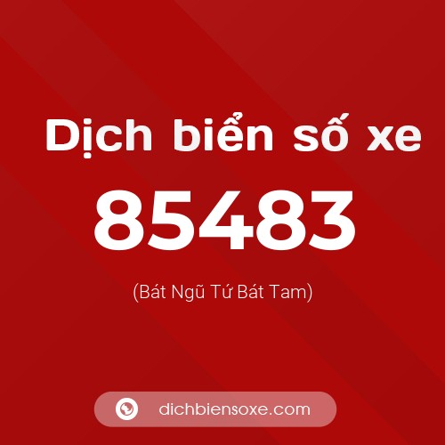 Ý nghĩa biển số xe 85483 là gì?