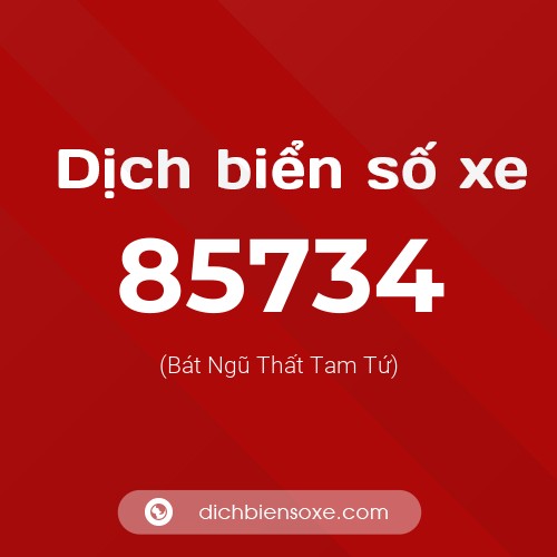 Ý nghĩa biển số xe 85734 là gì?