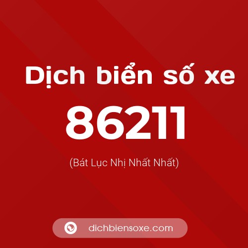 Ý nghĩa biển số xe 86211 là gì?