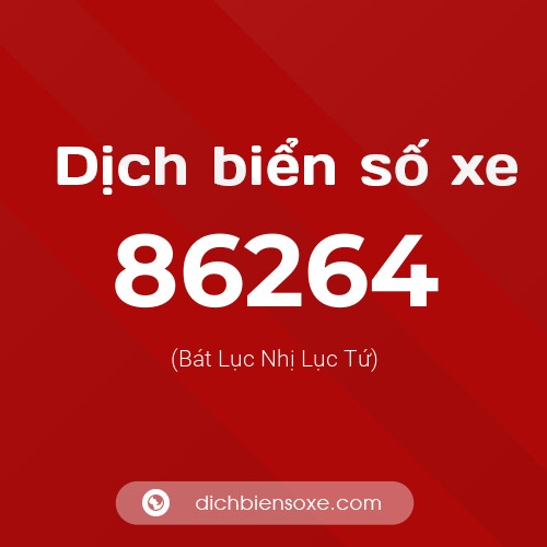 Ý nghĩa biển số xe 86264 là gì?