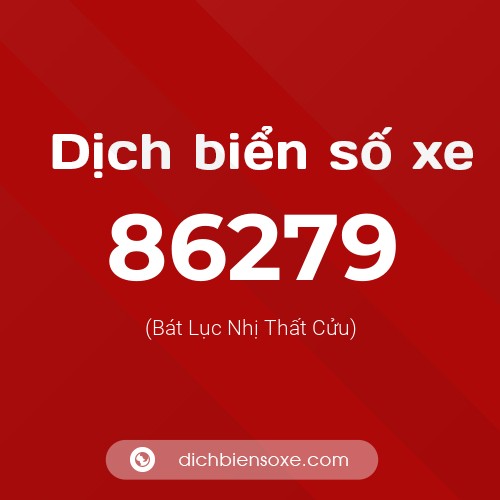 Ý nghĩa biển số xe 86279 là gì?