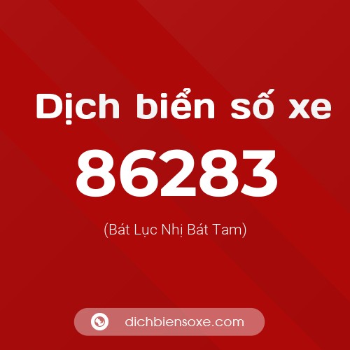 Ý nghĩa biển số xe 86283 là gì?