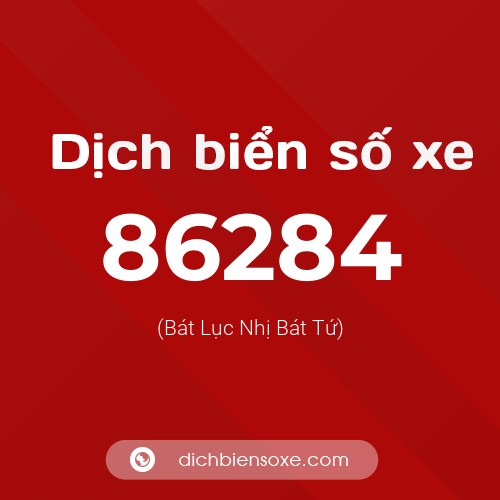 Ý nghĩa biển số xe 86284 là gì?