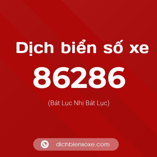 Ý nghĩa biển số xe 86286 là gì?