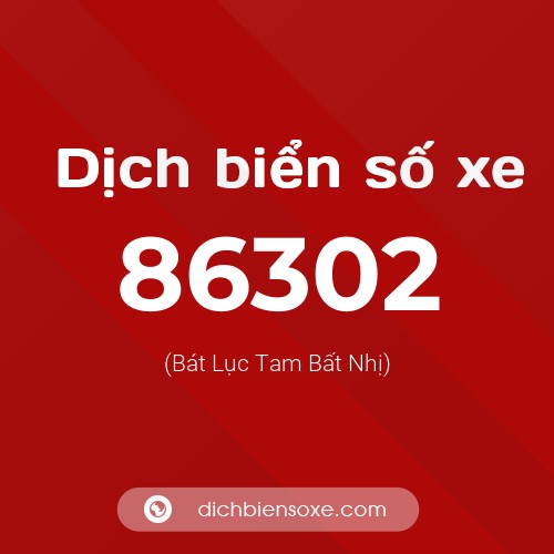 Ý nghĩa biển số xe 86302 là gì?