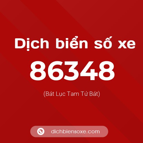 Ý nghĩa biển số xe 86348 là gì?