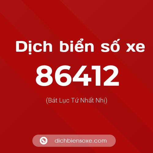 Ý nghĩa biển số xe 86412 là gì?