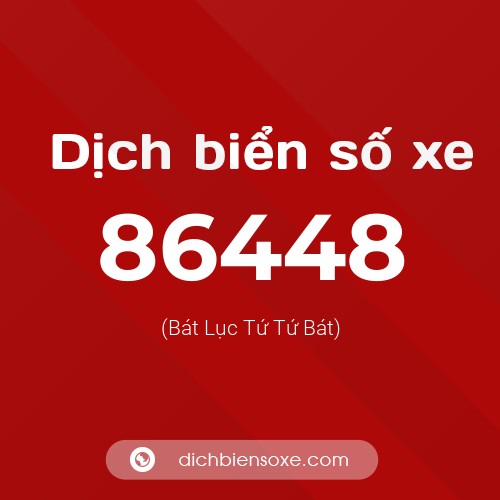 Ý nghĩa biển số xe 86448 là gì?