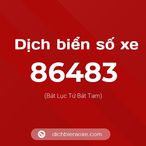 Ý nghĩa biển số xe 86483 là gì?