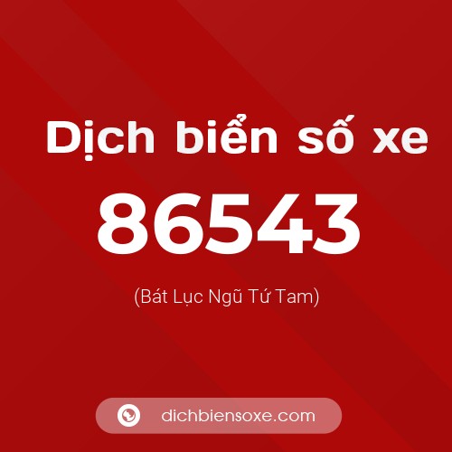 Ý nghĩa biển số xe 86543 là gì?