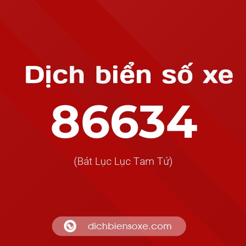 Ý nghĩa biển số xe 86634 là gì?