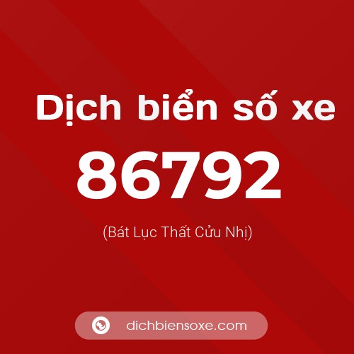 Ý nghĩa biển số xe 86792 là gì?