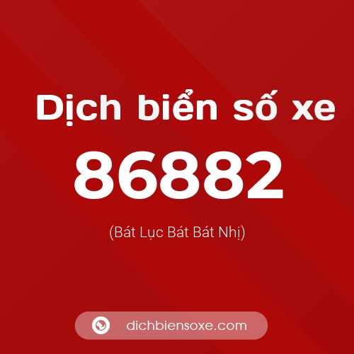Ý nghĩa biển số xe 86882 là gì?