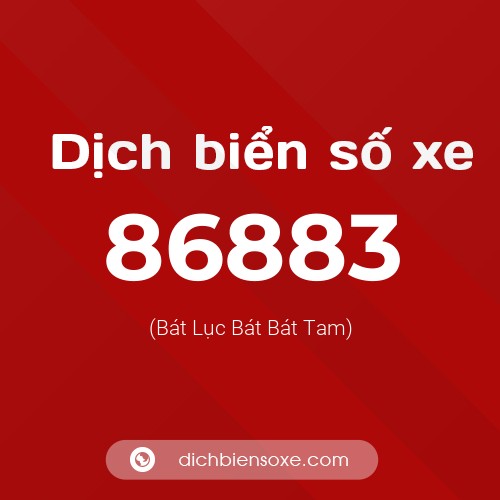 Ý nghĩa biển số xe 86883 là gì?