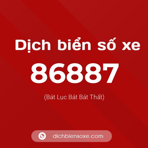 Ý nghĩa biển số xe 86887 là gì?