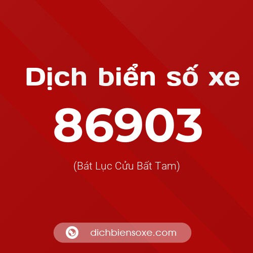 Ý nghĩa biển số xe 86903 là gì?