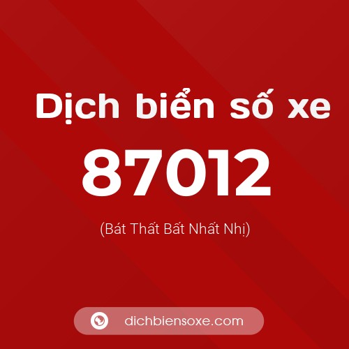 Ý nghĩa biển số xe 87012 là gì?