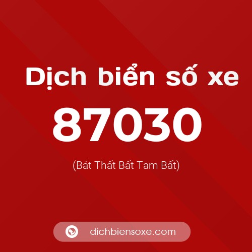 Ý nghĩa biển số xe 87030 là gì?