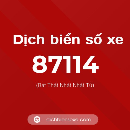 Ý nghĩa biển số xe 87114 là gì?