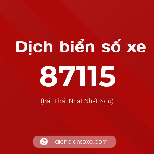 Ý nghĩa biển số xe 87115 là gì?