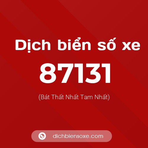 Ý nghĩa biển số xe 87131 là gì?