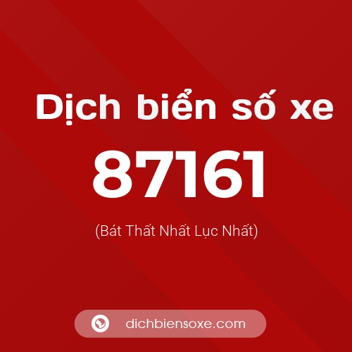 Ý nghĩa biển số xe 87161 là gì?