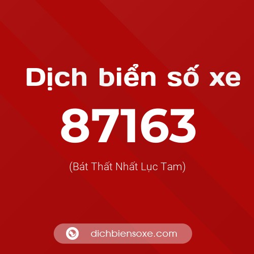 Ý nghĩa biển số xe 87163 là gì?