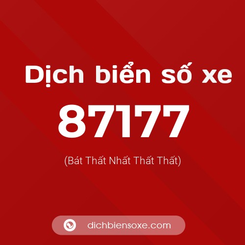 Ý nghĩa biển số xe 87177 là gì?