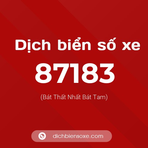 Ý nghĩa biển số xe 87183 là gì?