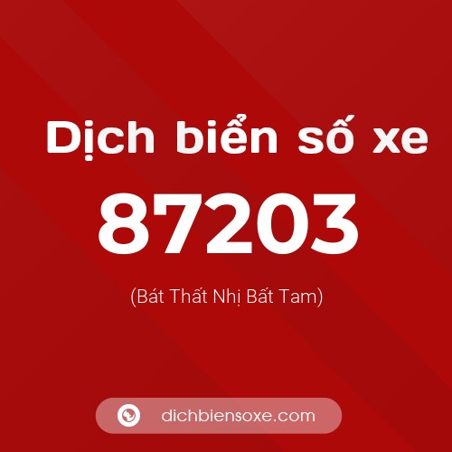 Ý nghĩa biển số xe 87203 là gì?