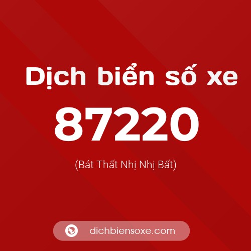 Ý nghĩa biển số xe 87220 là gì?