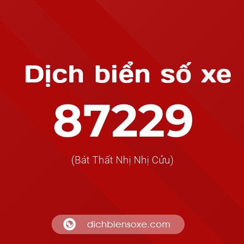Ý nghĩa biển số xe 87229 là gì?