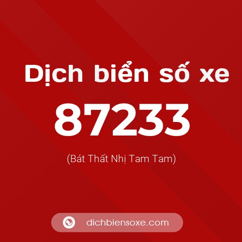Ý nghĩa biển số xe 87233 là gì?