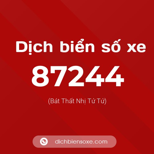 Ý nghĩa biển số xe 87244 là gì?