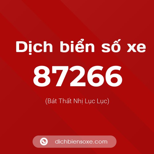 Ý nghĩa biển số xe 87266 là gì?