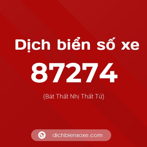 Ý nghĩa biển số xe 87274 là gì?