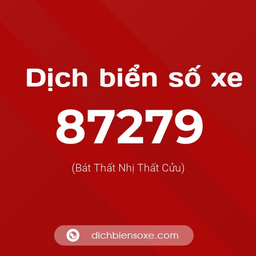 Ý nghĩa biển số xe 87279 là gì?